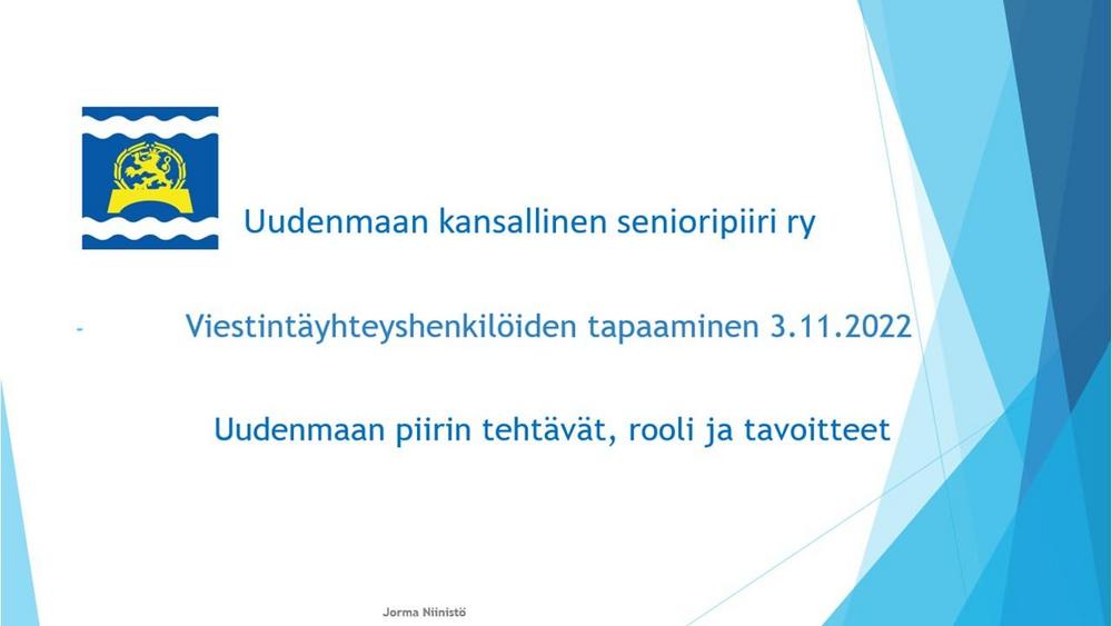 Esitteet - Uudenmaan Kansallinen Senioripiiri Ry